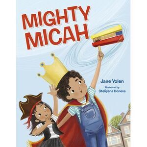 Mighty Micah -- Jane Yolen